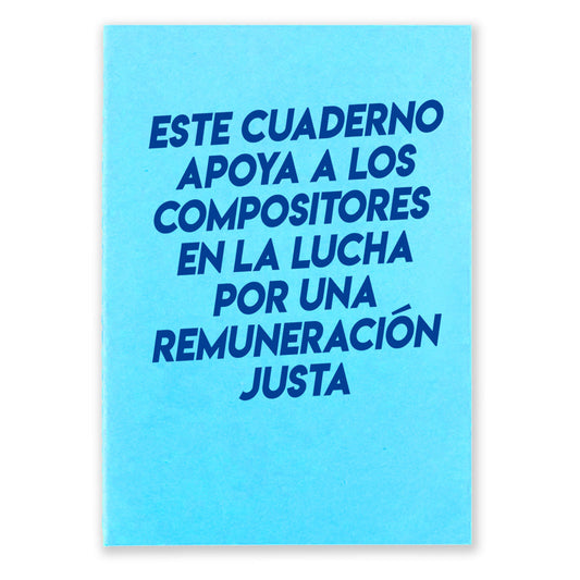 One light blue notebook that says "Este Cuaderno Apoya A Los Compistores En La Lucha Por Una Remuneracion Justa" on the front